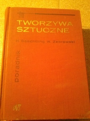 TWORZYWA SZTUCZNE Saechtling Zebrowski PORADNIK