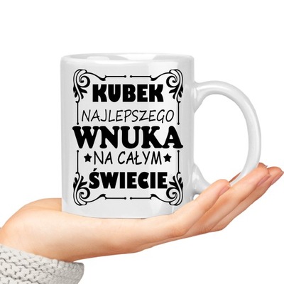 KUBEK najlepszego WNUKA na świecie WNUSIA DZIADKI