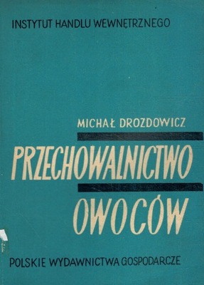 Przechowalnictwo owoców Michał Drozowicz