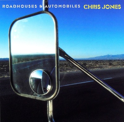 CHRIS JONES: ROADHOUSES+AUTOMOBILES [CD]