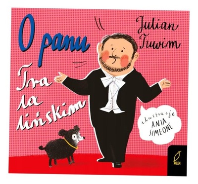 O PANU TRALALIŃSKIM JULIAN TUWIM