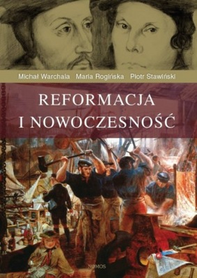 Reformacja i nowoczesność Michał Warchala, Mari...