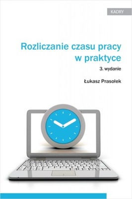 Rozliczanie czasu pracy w praktyce