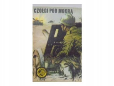 Czołgi pod mokrą S. Pokorny