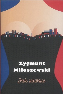 Jak zawsze, Miłoszewski Zygmunt