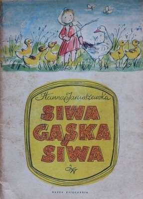 Hanna Januszewska - Siwa gąska siwa