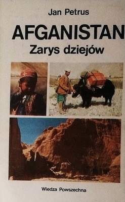 Afganistan Zarys dziejów Jan Petrus SPK