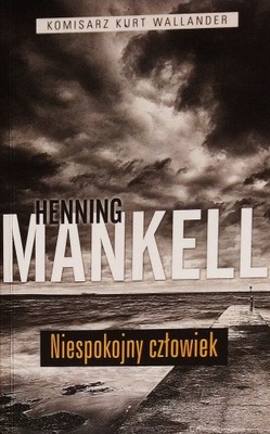 Niespokojny człowiek Henning Mankell SPK