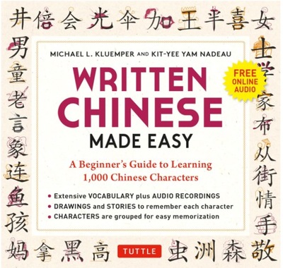 Written Chinese Made Easy: Nauka chińskich znaków dla początkujących