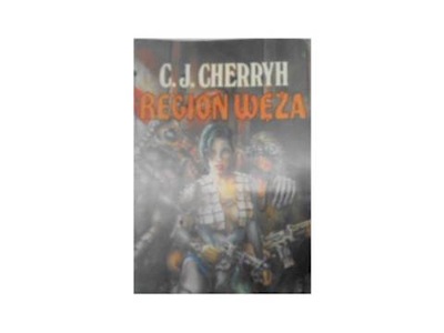 Regiony Węża - C J Cherryh