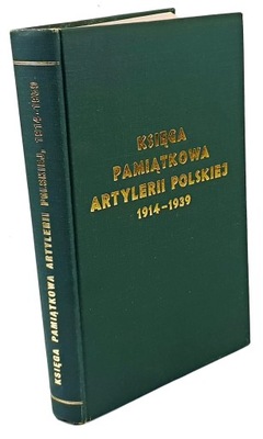 GALSTER- KSIĘGA PAMIĄTKOWA ARTYLERII POLSKIEJ 1914
