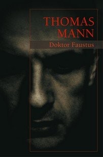 Doktor Faustus Thomas Mann