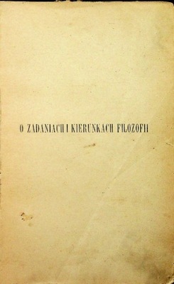 O zadaniach i kierunkach filozofii 1899 r.