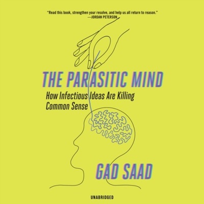 Parasitic Mind - Saad, Gad AUDIOBOOK