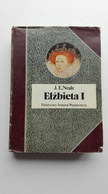 Elżbieta I J.E.Neale