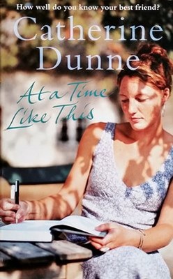 Catherine Dunne - At a Time Like This