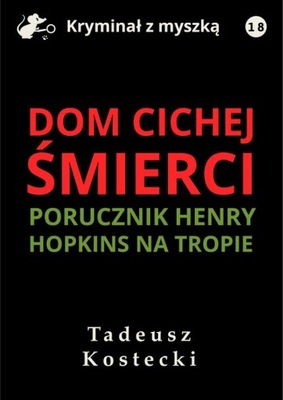 Ebook | Dom cichej śmierci - Tadeusz Kostecki