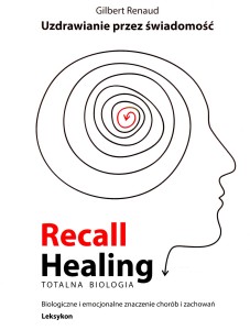 Recall Healing Uzdrawianie przez świadomość -