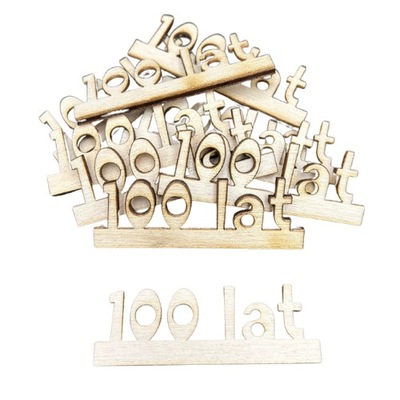 Drewniany Dekor Napis 100 Lat 10szt