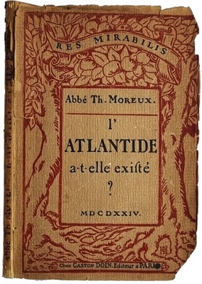 Abbe Th. Moreux - L'Atlantide a t elle existe?