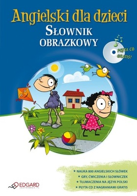 Angielski dla dzieci Słownik obrazkowy