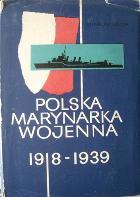Polska Marynarka Wojenna 1918-1939 Stanisław Ordon