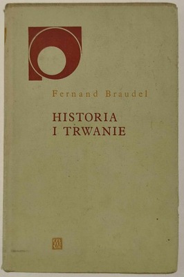 Historia i trwanie Fernand Braudel