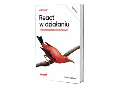 React w działaniu. Tworzenie aplikacji