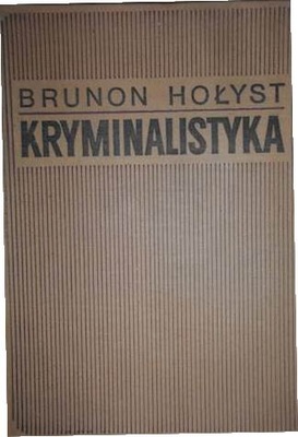 Kryminalistyka - B. Hołyst