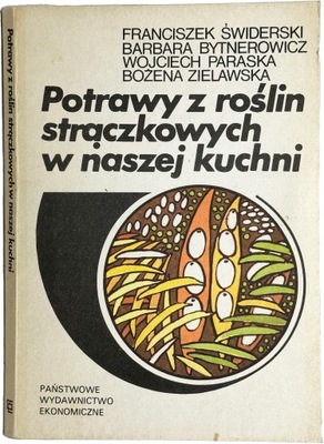 Potrawy z roślin strączkowych w naszej kuchni