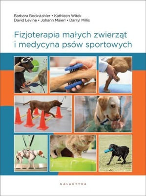 Fizjoterapia małych zwierząt i medycyna psów