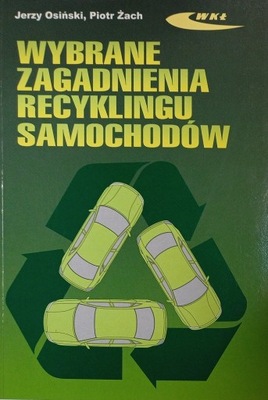 Osiński Wybrane zagadnienia recyklingu samochodów