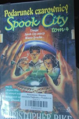 Podarunek czarownicy. Tom 4 Spook City - Pike