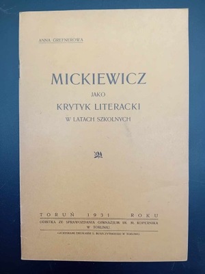 Grefnerowa Mickiewicz jako krytyk literacki w latach szkolnych