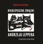 NIEBEZPIECZNE ZWIĄZKI ANDRZEJA LEPPERA.AUDIOBOOK