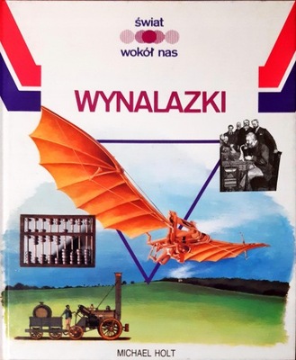 Wynalazki Świat wokół nas Holt