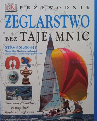 Przewodnik Żeglarstwo bez tajemnic Steve Sleight BDB