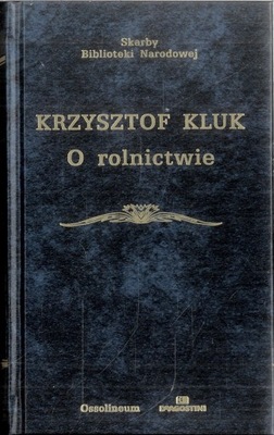 O rolnictwie Krzysztof Kluk