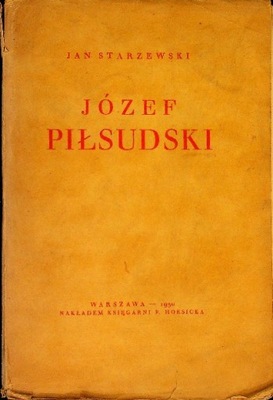 Józef Piłsudski 1930 r. Jan Starzewski