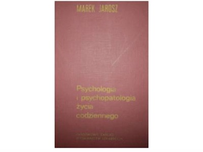 Psychologia i psychopatologia życia codziennego -