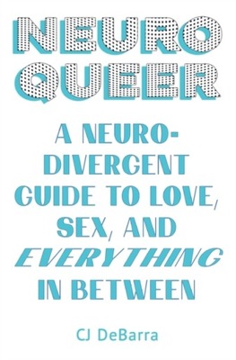 Neuroqueer CJ DEBARRA