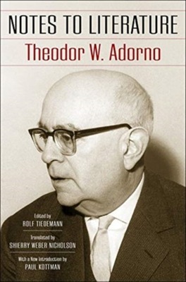 Notes to Literature THEODOR W. ADORNO