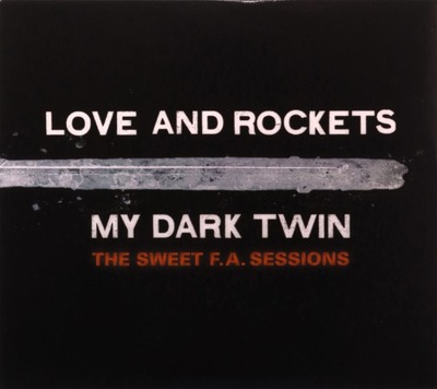 LOVE AND ROCKETS: MY DARK TWIN [CD]
