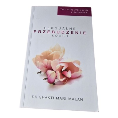 Shakti Mari-Malan - Seksualne przebudzenie kobiet