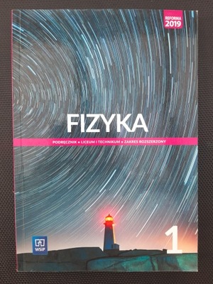 Fizyka 1. Podręcznik. Zakres rozszerzony WSIP