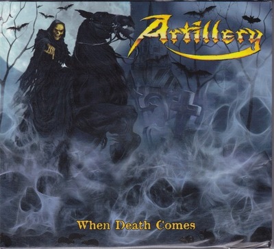 CD- ARTILLERY- WHEN DEATH COMES (NOWA W FOLII)