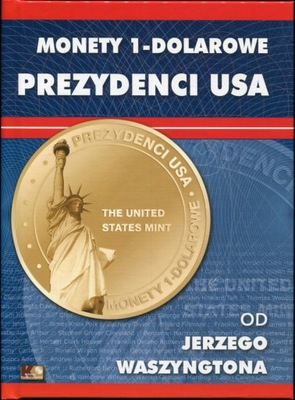 Monety okolicznościowe USA 1 dolar - Prezydenci