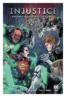 Injustice. Bogowie pośród nas. Rok drugi