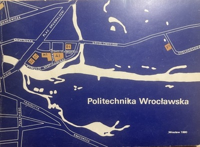 Poltechnika Wrocławska Wrocław 1980 r nakład 2000 egz.