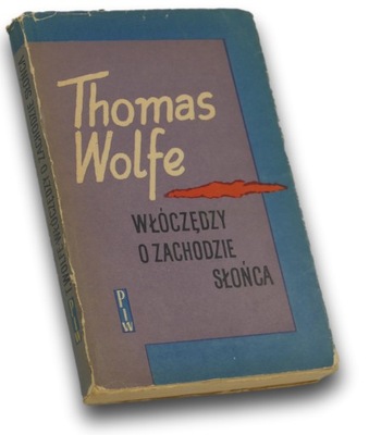 Włóczędzy o zachodzie słońca - Thomas Wolfe